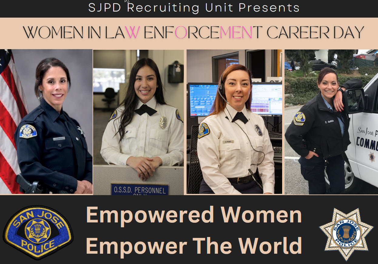 SJPD Recruiting Unit Presents - women in law enforcement career day, Empowered Women Empower the World